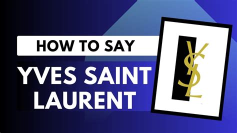 ysl bags pronounce|How to pronounce YVES SAINT LAURENT the right way .